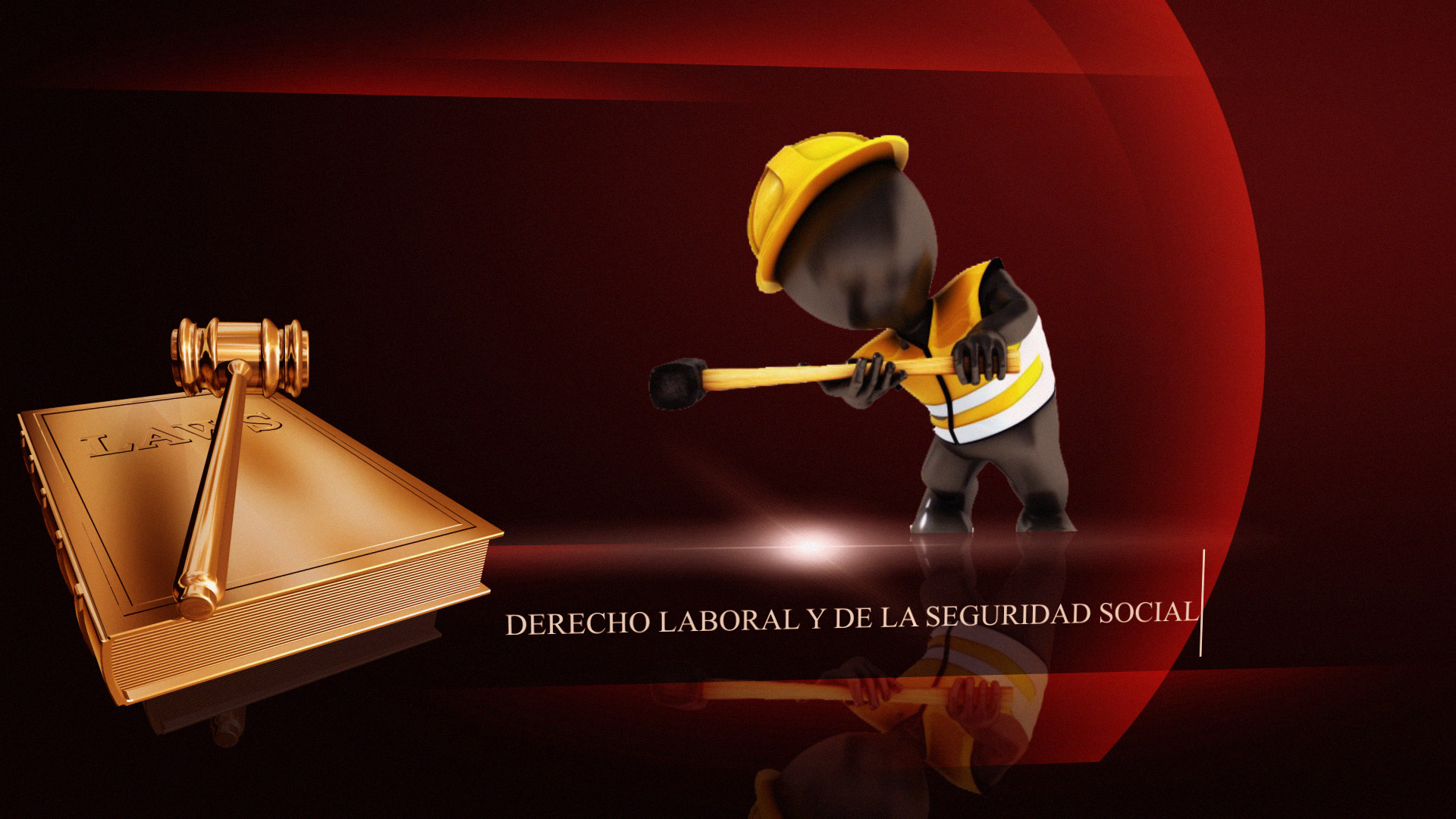 Derecho Laboral y de la Seguridad Social