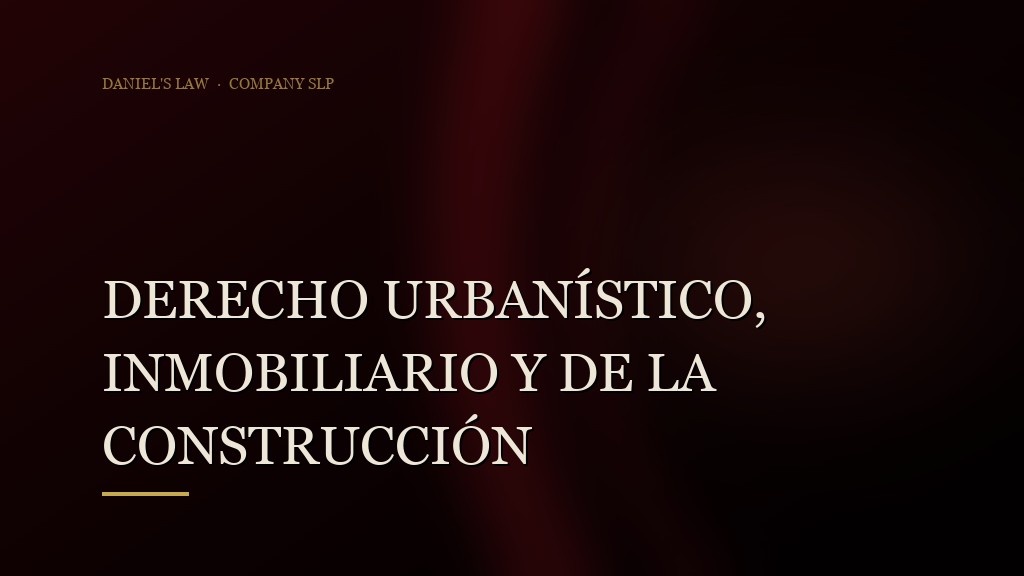 Derecho Urbanístico, Inmobiliario y de la Construcción